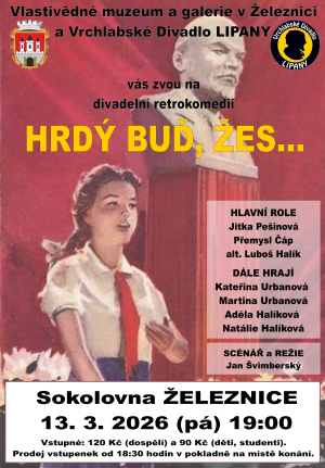 Nenechte si ujít divadelní retrokomedii HRDÝ BUĎ, ŽE… (13. 3. od 19 hodin, sokolovna) 2
