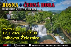 Putování po historii s vůní čevapu (19. 3. od 17 hodin) 1